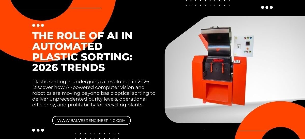 The Role of AI in Automated Plastic Sorting: 2026 Trends